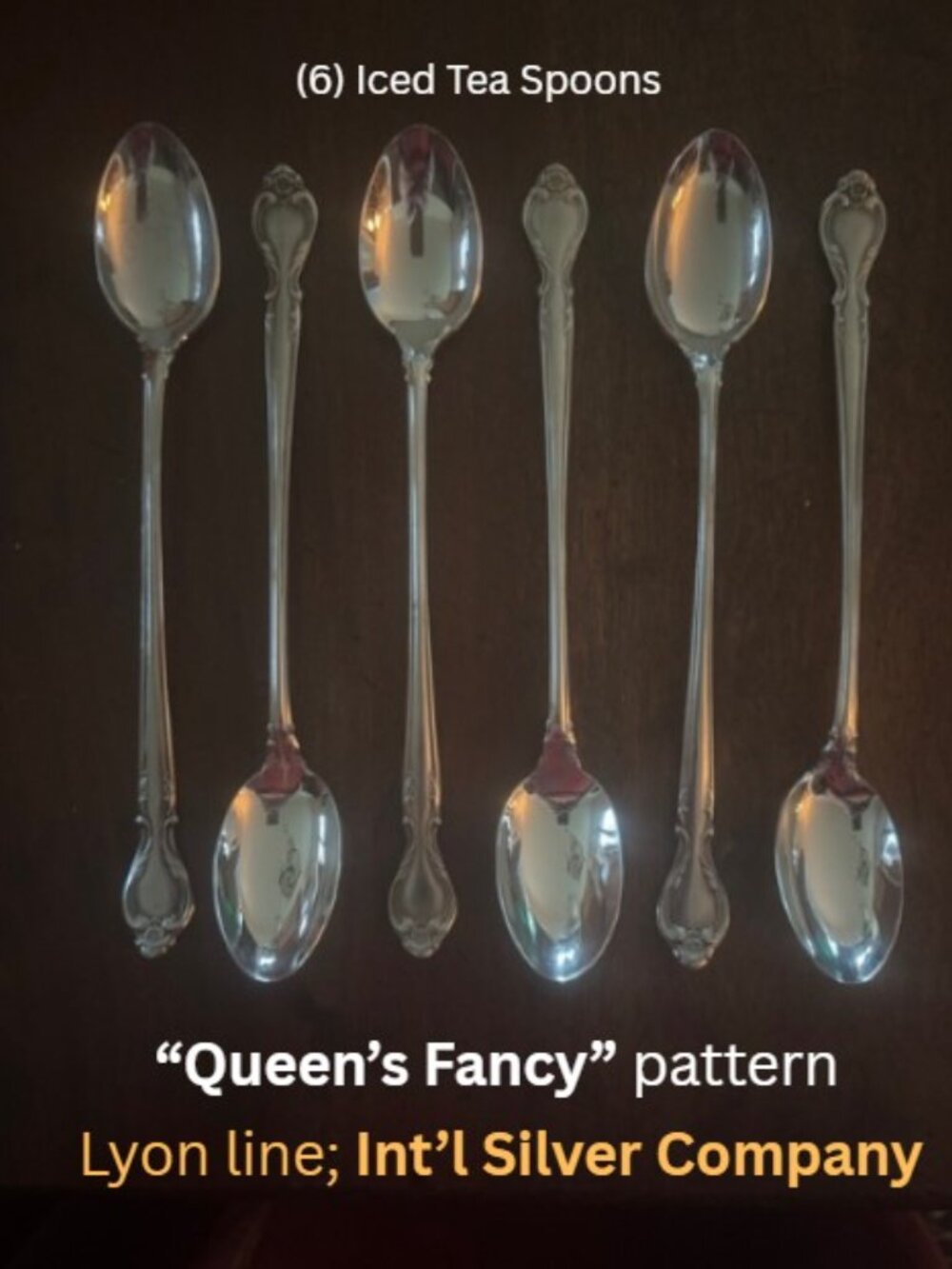 (6) Iced Tea Spoons "Queen's Fancy" pattern from Lyon by the Int'l Silver Co.